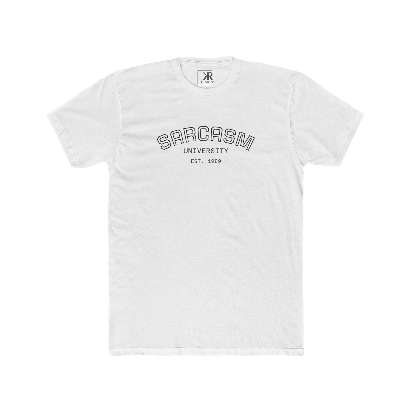 Sarcasm University T-Shirt - Unisex Cotton Crew Tee