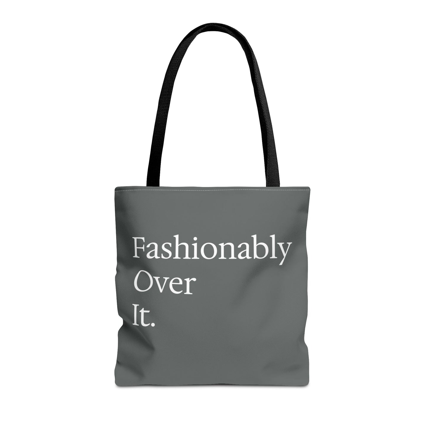 Fashionably Over Tote Bag
