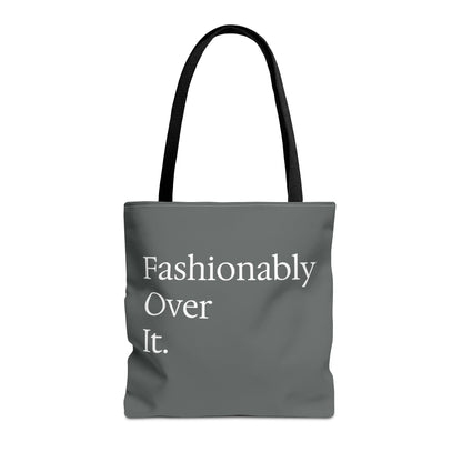 Fashionably Over Tote Bag