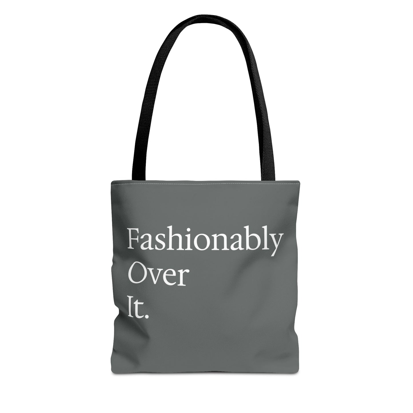 Fashionably Over Tote Bag