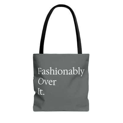 Fashionably Over Tote Bag