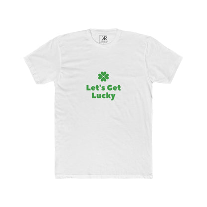 'Let's Get Lucky' Shamrock T-Shirt - Unisex Cotton Crew Tee