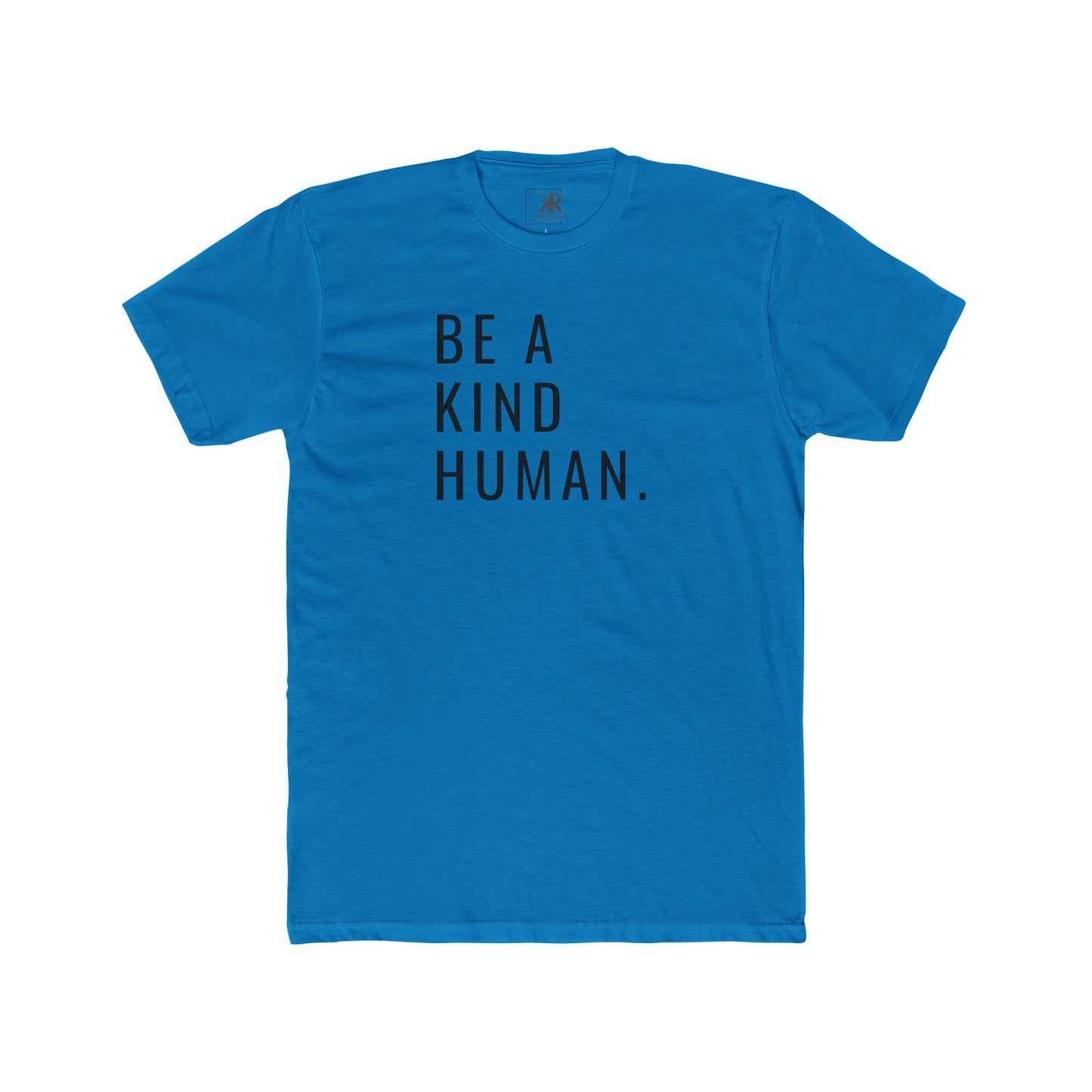 Be A Kind Human Cotton Crew Tee