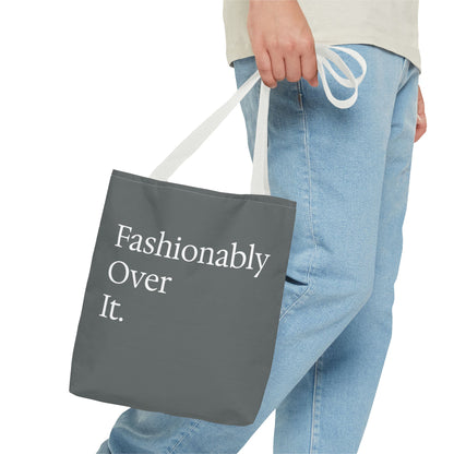 Fashionably Over Tote Bag