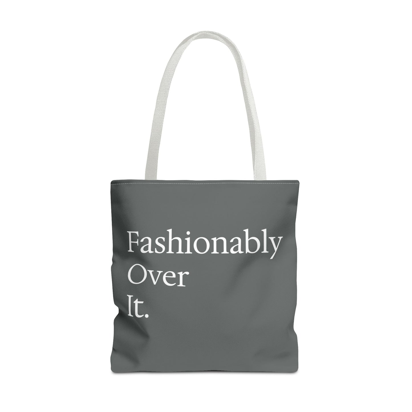 Fashionably Over Tote Bag