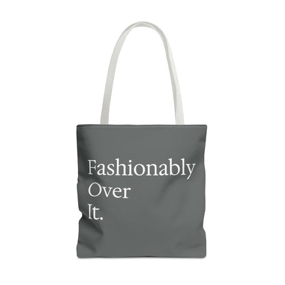 Fashionably Over Tote Bag