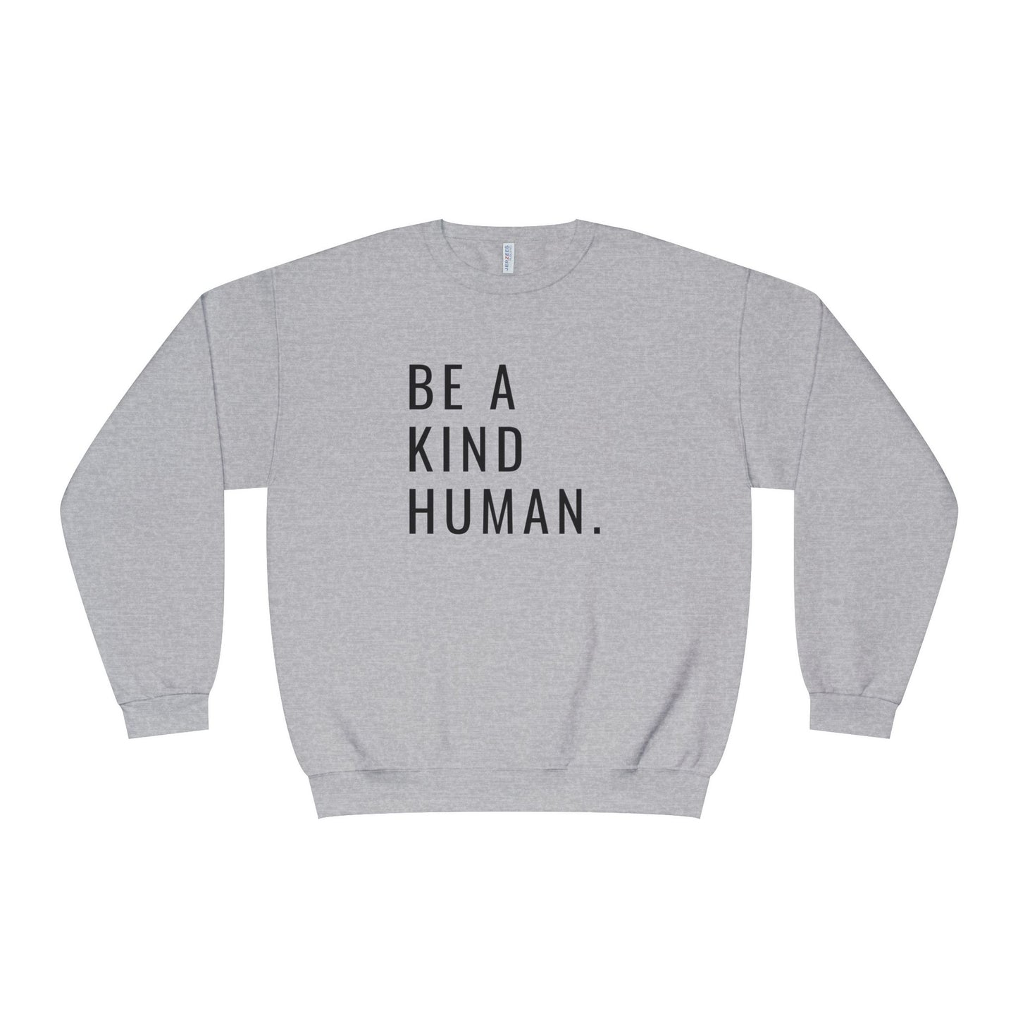 Be A Kind Human NuBlend® Crewneck Sweatshirt
