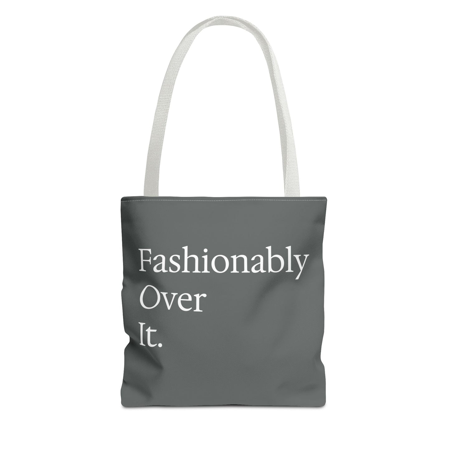 Fashionably Over Tote Bag