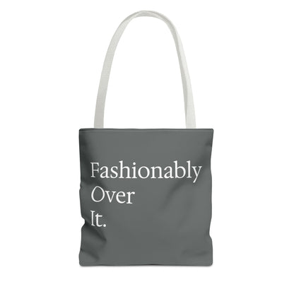 Fashionably Over Tote Bag