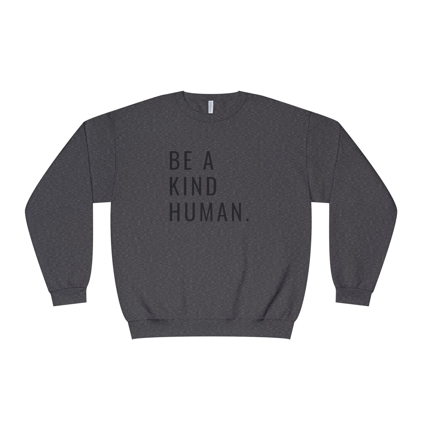 Be A Kind Human NuBlend® Crewneck Sweatshirt