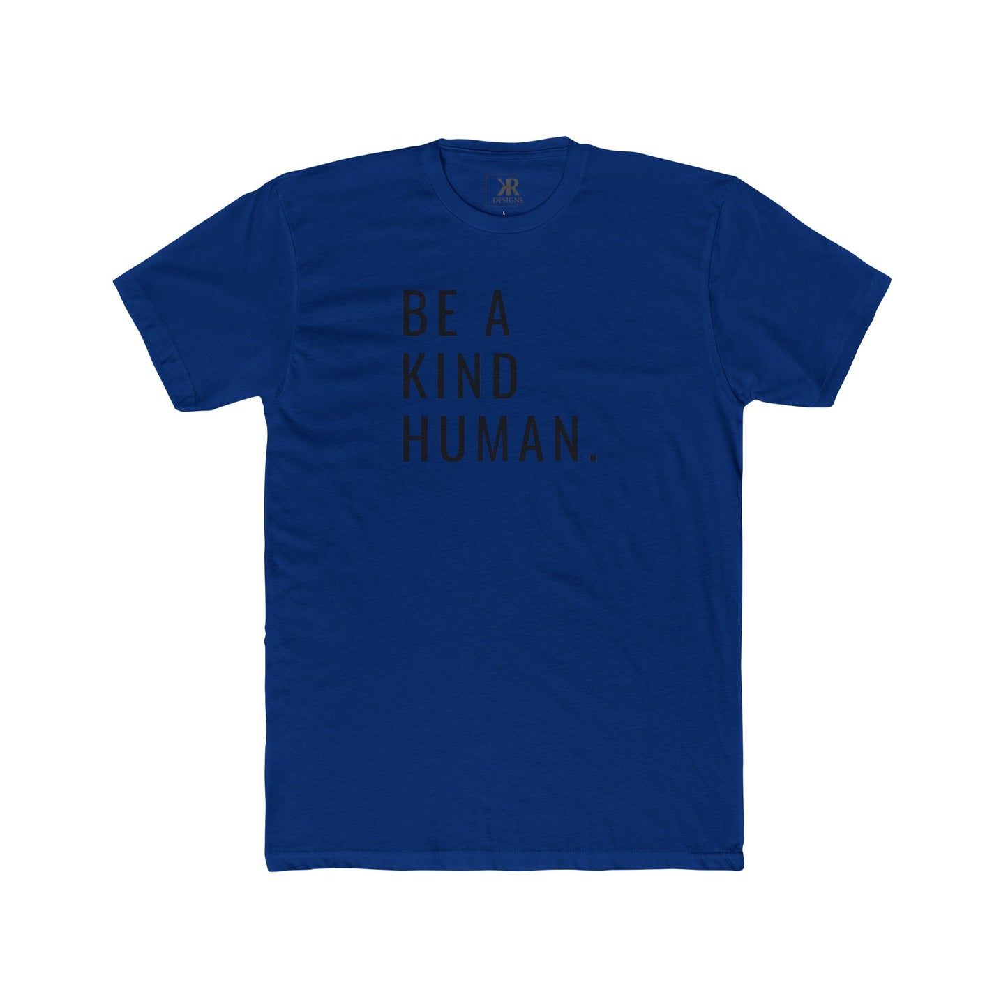 Be A Kind Human Cotton Crew Tee