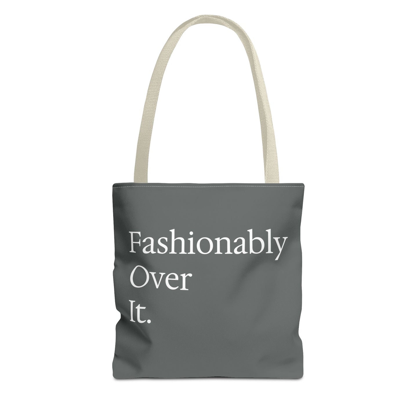 Fashionably Over Tote Bag
