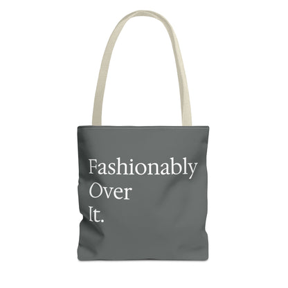 Fashionably Over Tote Bag
