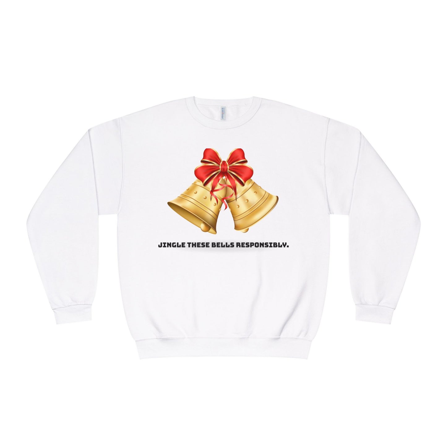 "Jingle These Bells Responsibly" Holiday Crewneck