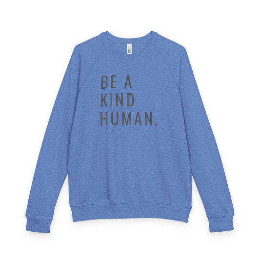 Be a Kind Human Unisex French Terry Crewneck Sweatshirt