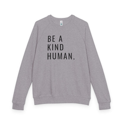 Be a Kind Human Unisex French Terry Crewneck Sweatshirt