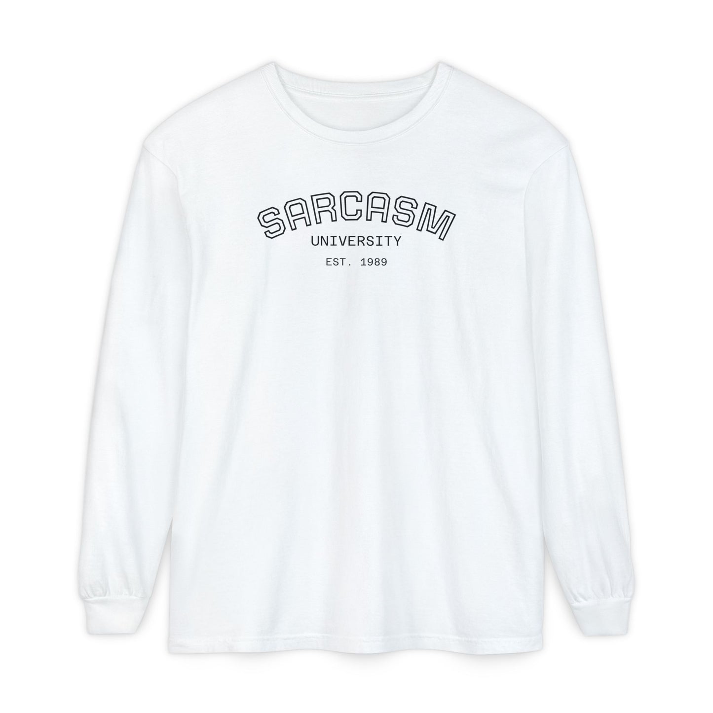 Sarcasm University Long Sleeve Tee