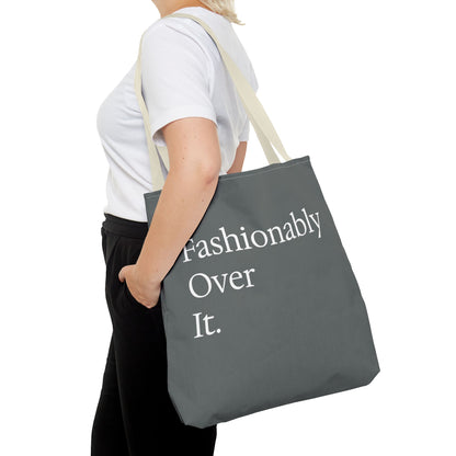 Fashionably Over Tote Bag