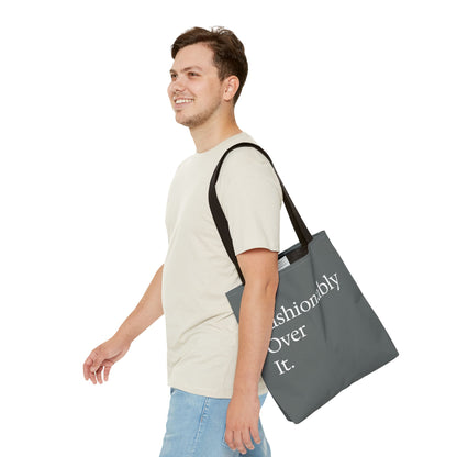 Fashionably Over Tote Bag