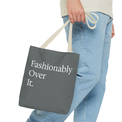 Fashionably Over Tote Bag