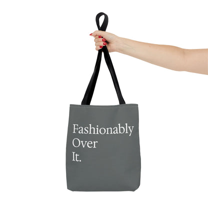 Fashionably Over Tote Bag