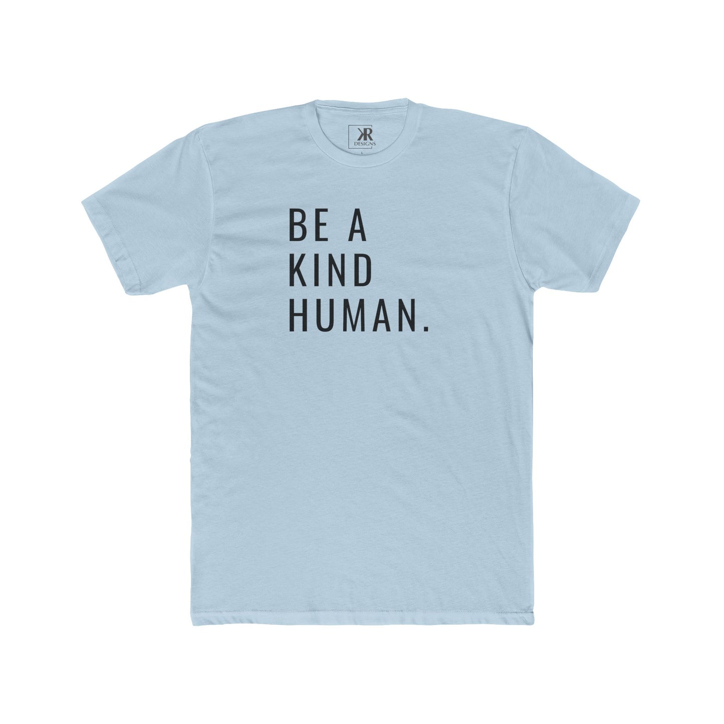 Be A Kind Human Cotton Crew Tee