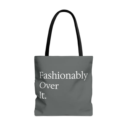 Fashionably Over Tote Bag