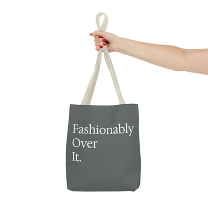 Fashionably Over Tote Bag