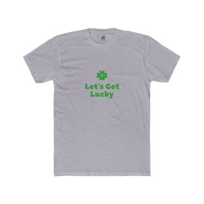 'Let's Get Lucky' Shamrock T-Shirt - Unisex Cotton Crew Tee