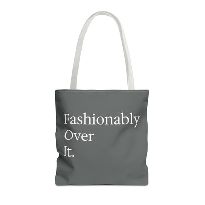 Fashionably Over Tote Bag