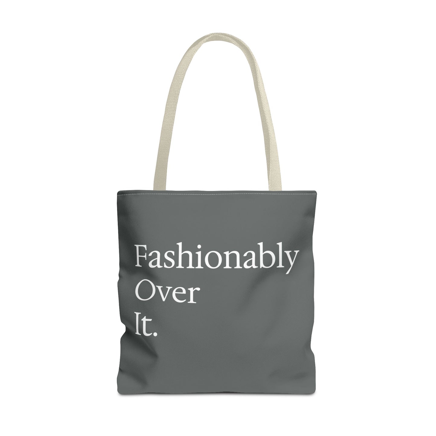 Fashionably Over Tote Bag