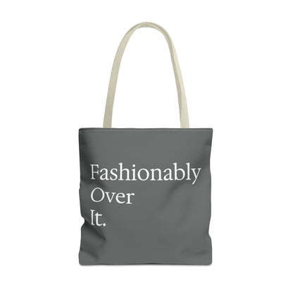 Fashionably Over Tote Bag