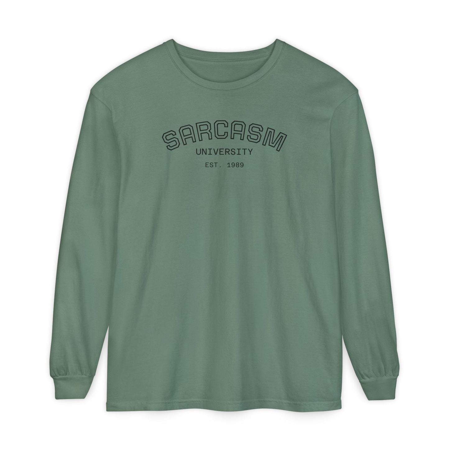 Sarcasm University Long Sleeve Tee