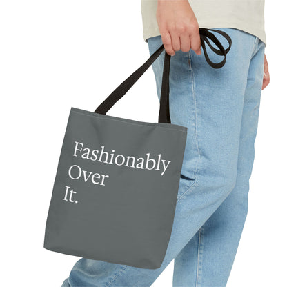 Fashionably Over Tote Bag