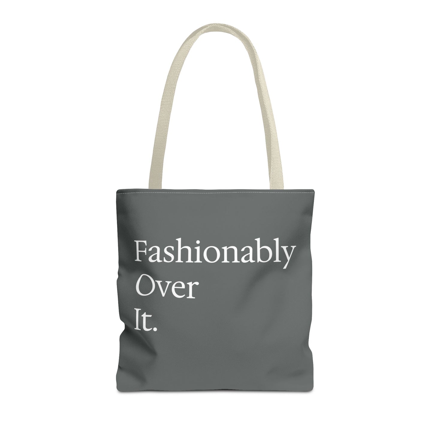 Fashionably Over Tote Bag