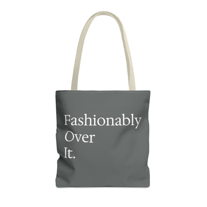 Fashionably Over Tote Bag