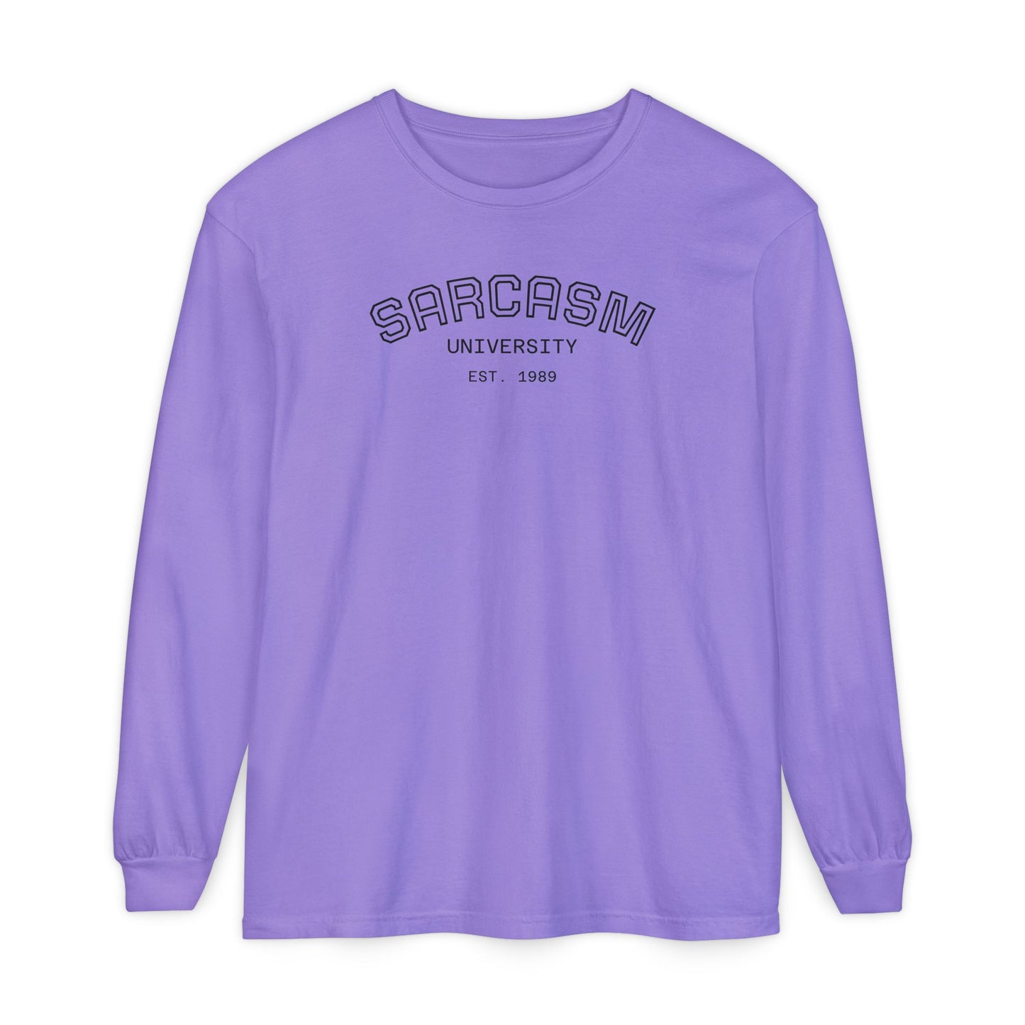 Sarcasm University Long Sleeve Tee